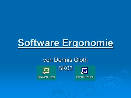 Software Ergonomie von Dennis Gloth SK03.